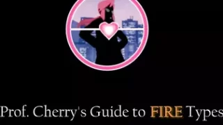 Professor Cherry's Guide to Sex with Fire Types