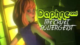 Daphne and The Cruel Poltergeist