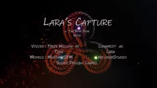 Lara's Capture full movie (TheRopeDude)
