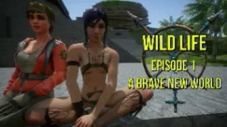 Wild Life | Episode 1 - A Brave New World