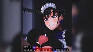 Taste the Power [HMV]