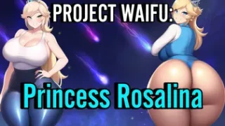 Project Waifu: Princess Rosalina