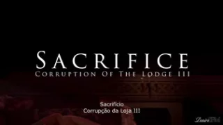 Corruption of the lodge III - Sacrifice [1080p][PTBR SUB][DesireSFM]